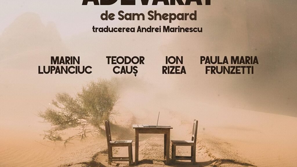 VESTUL ADEVĂRAT de Sam Shepard în regia lui Felix Alexa VESTUL ADEVĂRAT de Sam Shepard în regia lui Felix Alexa